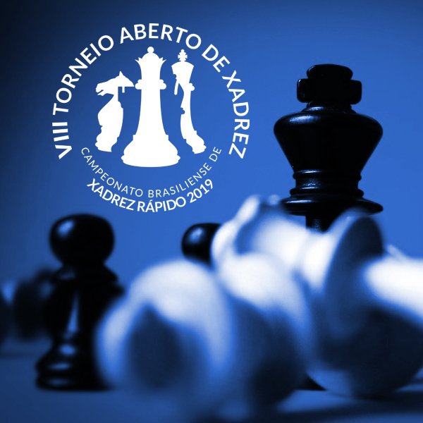 VIII Torneio Aberto de Xadrez Ases-DF Campeonato Brasiliense de Xadrez  Rápido 2019 – Ases-DF